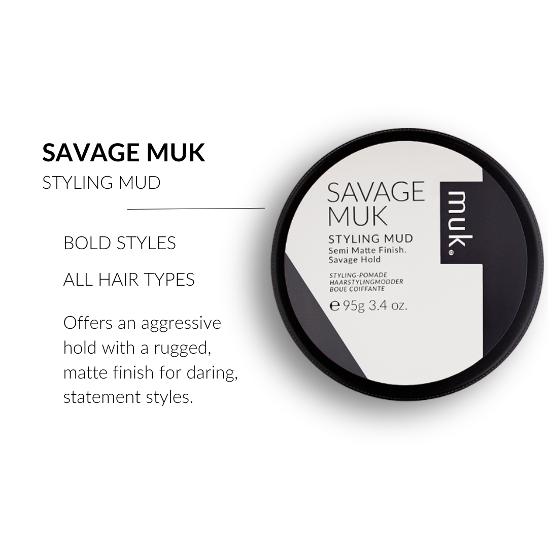 Savage muk Styling Mud